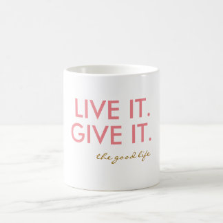 Die gutes Lebens-Tasse Kaffeetasse