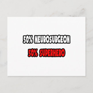 Die Hälfte Neurochirurgen ... Half Superhero Postkarte
