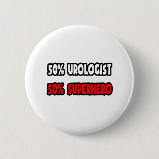 Die Hälfte Urologe ... Half Superhero Button