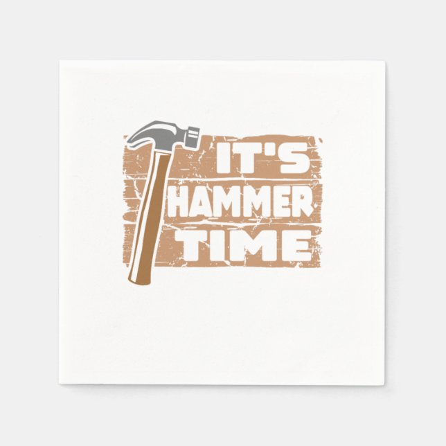 Die Hammer Time Funny Carpenter Holzbearbeitung Serviette (Vorderseite)