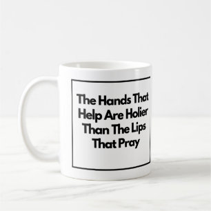 Die Hände, die helfen, sind härter inspirierend Kaffeetasse