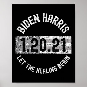 Die Heilung beginnt Biden Harris Einweihung 2021 1 Poster