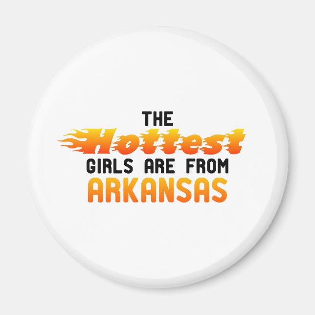 Die heißesten Mädchen kommen aus Arkansas Magnet (Vorne)