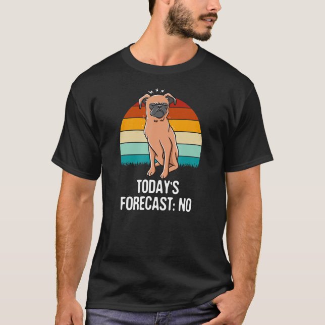 Die heutige Prognose: Kein Sarcastic Funny Sarcasm T-Shirt (Vorderseite)