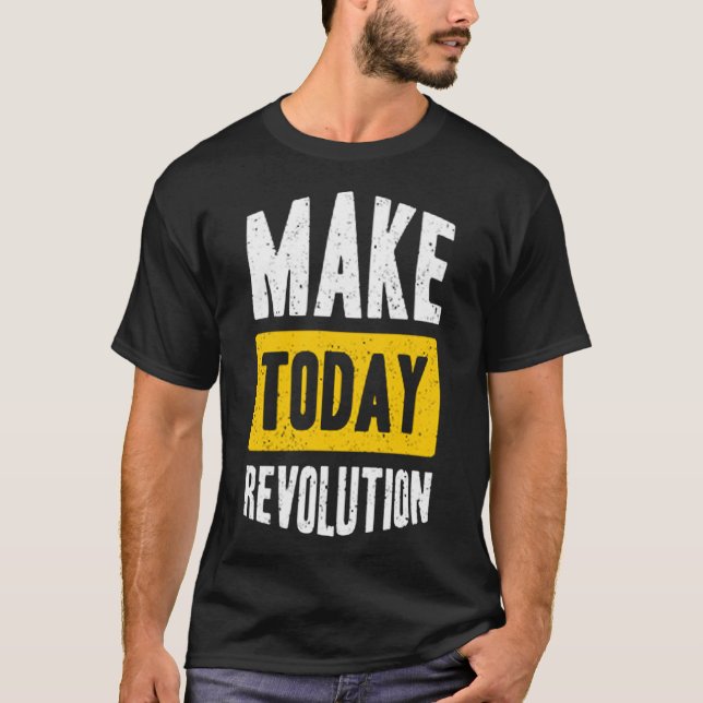 Die heutige Revolution T-Shirt (Vorderseite)