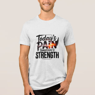 DIE HEUTIGE STÄRKE MORGEN Motivierend D-05 Tri-Blend Shirt