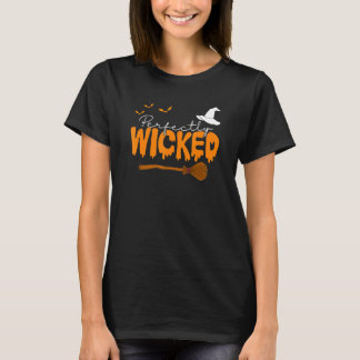 Die Hexe der Frauen ist richtig verrutscht T-Shirt