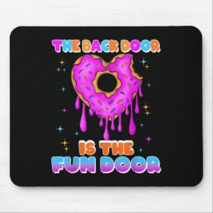 Die Hintertür ist die lustige Tür schmutzigen Erwa Mousepad