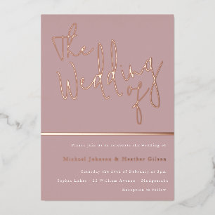 Die Hochzeit von: Dusty Rose Pink Rose Gold Folieneinladung