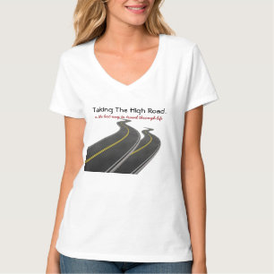 Die hohe Straße zu nehmen ist die beste Weise zu T-Shirt