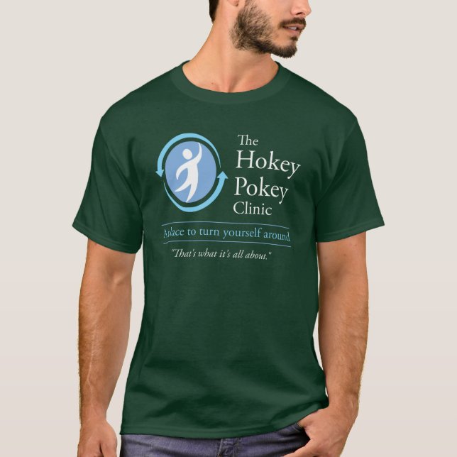 Die Hokey Pokey-Klinik T-Shirt (Vorderseite)