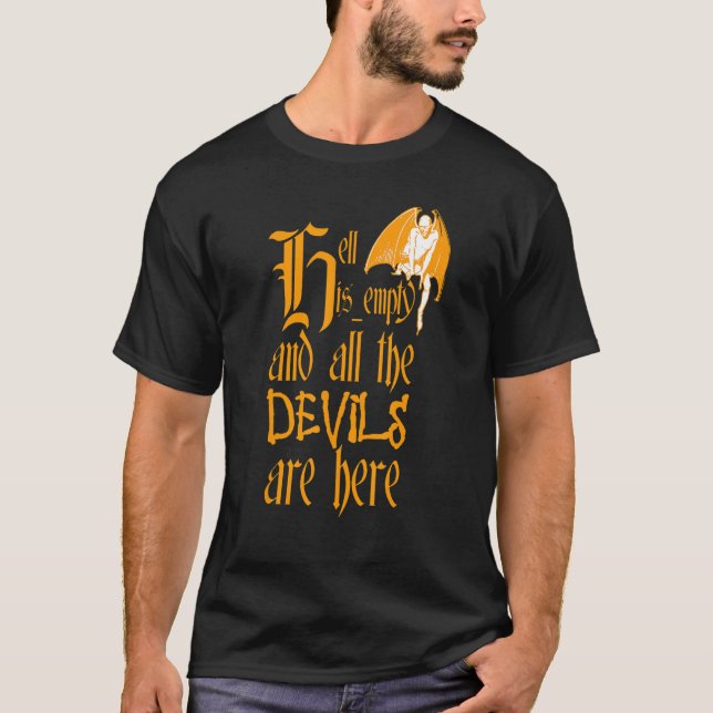 Die Hölle ist leer und alle Teufel sind hier gelb  T-Shirt (Vorderseite)