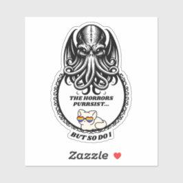 Die Horror bleiben Aufkleber