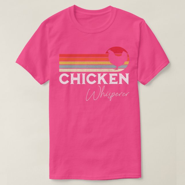 Die Hühnerflüster-Funny Chicken Lover Landwirtscha T-Shirt (Design vorne)