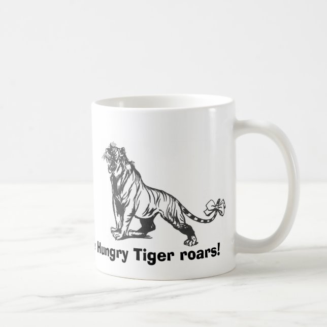 Die hungrigen Tigerbrüllen! Kaffeetasse (Rechts)