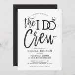 Die I-Crew | Bridal Brunch Party Einladung<br><div class="desc">Für die Ido-Crew ist ein Treffen angesetzt. Lass allen in Deiner Hochzeitsfeier direkt, dass ihr Service für ein Brautfrühstück mit diesen trendigen und dennoch formalen Einladungskarten benötigt wird. Das Design enthält die Worte "Die I do Crew" in einem eleganten und dennoch modernen Schriftstil. Das Wort "do" enthält einen glänzenden Diamantenring...</div>