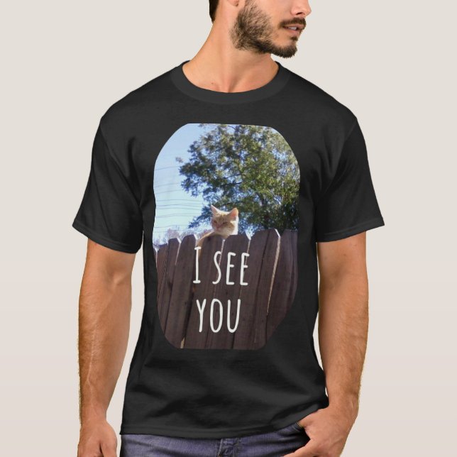 Die Ich sehe dich Katze T-Shirt (Vorderseite)