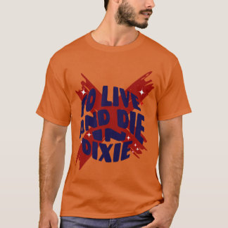 Die in Dixie Alabama T Shirt Erreichbarkeit