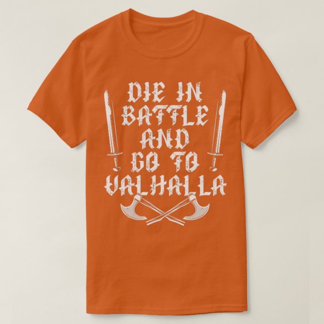 Die in Schlacht und gehen nach Valhalla T-Shirt (Design vorne)