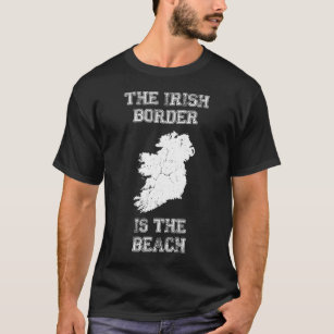 Die irische Grenze ist der Strand T-Shirt