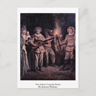 Die italienische Komödie von Antoine Watteau Postkarte