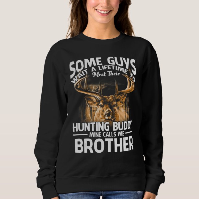 Die Jagd auf Buddy Mine nennt mich Bruder Vater Ta Sweatshirt (Vorderseite)