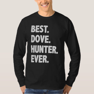 Die Jagd auf den besten Taubenjäger aller Zeiten T-Shirt