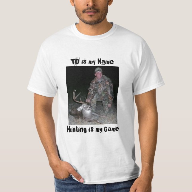 Die Jagd ist mein Spiel addieren Foto-Spaß-T - T-Shirt (Vorderseite)