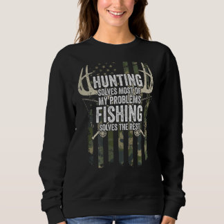 Die Jagd löst die meisten meiner Probleme beim Fis Sweatshirt