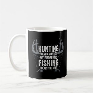 Die Jagd löst die meisten meiner Probleme mit dem  Kaffeetasse