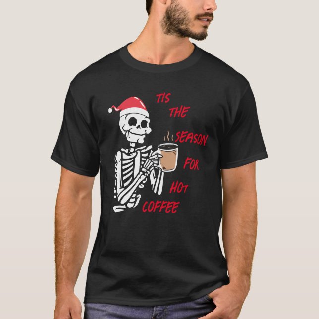 Die Jahreszeit für heißen Kaffee T-Shirt (Vorderseite)