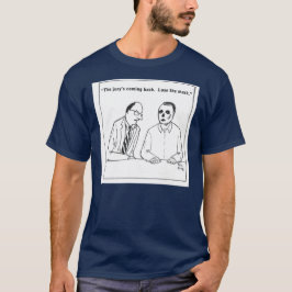 Die Jury kommt zurück. T-Shirt