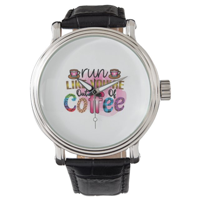 Die Kaffeekunst läuft so, als wäre dir der Kaffee  Armbanduhr (Vorderseite)