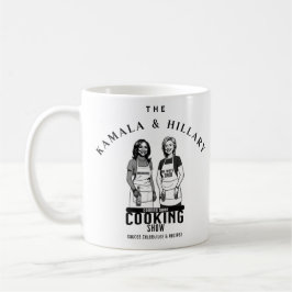 Die Kamala & Hillary Cooking Show Coffee Tasse