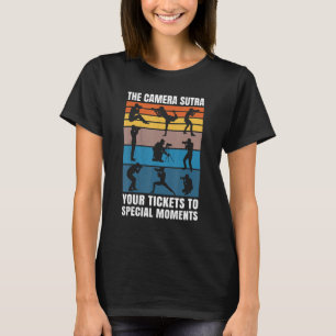 Die Kamera sutra Ihre Tickets für besondere Moment T-Shirt