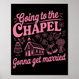 Die Kapelle erreicht Verheiratete Bachelorette Poster