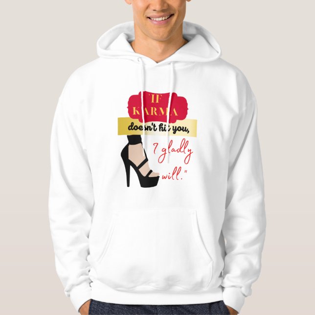 DIE KARMA-QUOTE HOODIE (Vorderseite)