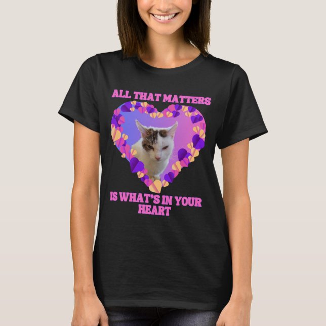 Die Katze der Frauen "das Einzige, was zählt" T-Shirt (Vorderseite)