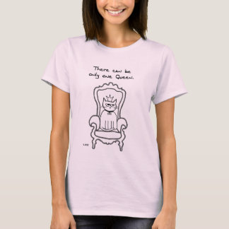 Die Katze ist die Königin T-Shirt