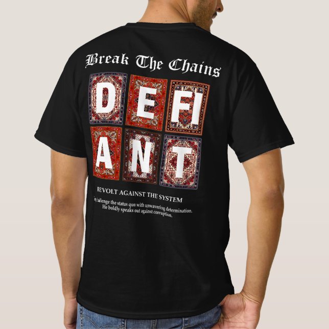 Die Ketten durchbrechen - trotzige Revolution T-Shirt (Rückseite)