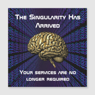 Die KI-Singularität ist da Magnetkarte