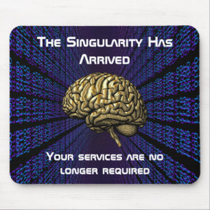 Die KI-Singularität ist da Mousepad