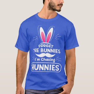 Die Kinder vergessen die Bunnies, die ich jage, Hu T-Shirt