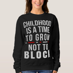 Die Kindheit ist eine Zeit des Wachstums, nicht zu Sweatshirt