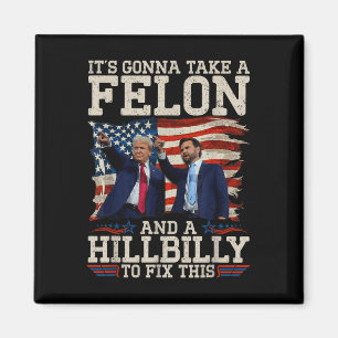 Die Klatsche ist ein Hillbilly und ein Felon, um s Magnet