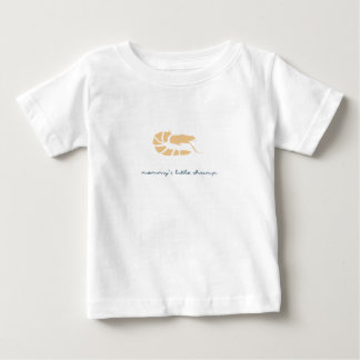 die kleine Garnele der Mama Baby T-shirt