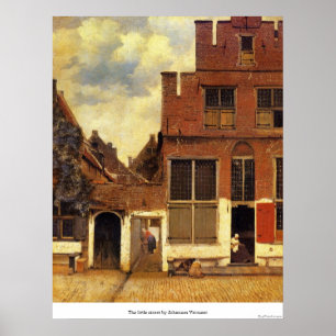 Die kleine Straße von Johannes Vermeer Poster