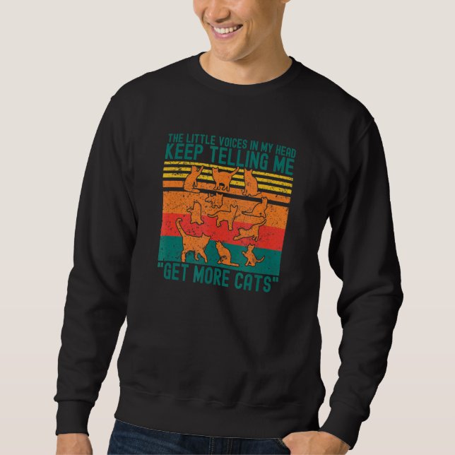 Die kleinen Stimmen in meinem Kopf Behielt mir zu  Sweatshirt (Vorderseite)