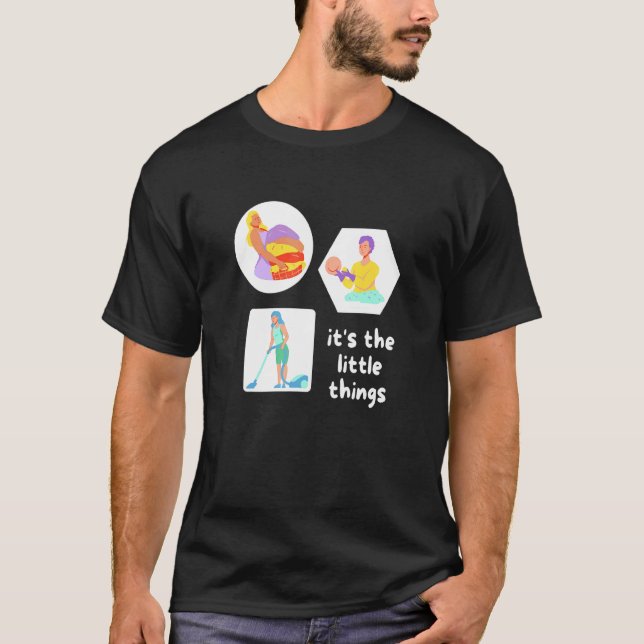 Die Kleinigkeiten, die Lady Housekeeping reinigen  T-Shirt (Vorderseite)
