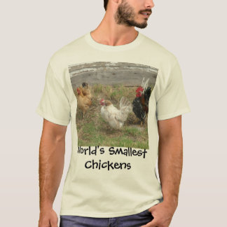 Die kleinsten Hühner der Welt T-Shirt